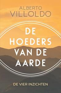 Alberto Villoldo De hoeders van de aarde -   (ISBN: 9789020219968)