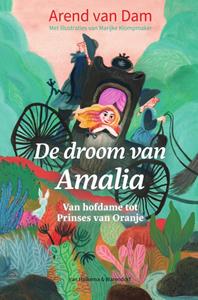 Arend van Dam De droom van Amalia -   (ISBN: 9789000378869)