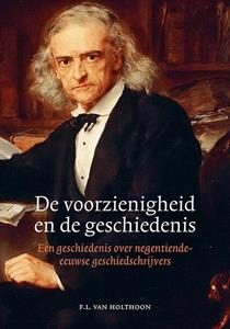 F.L. van Holthoon De voorzienigheid en de geschiedenis -   (ISBN: 9789464550054)