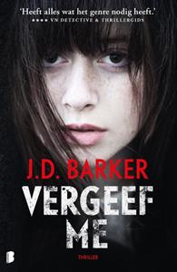 J.D. Barker Sam Porter 3 - Vergeef me -   (ISBN: 9789022596593)