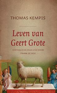 Frank de Roo, Thomas À Kempis Leven van Geert Grote -   (ISBN: 9789043537131)