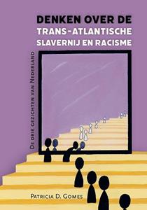 Patricia D. Gomes Denken over de trans-Atlantische slavernij en racisme -   (ISBN: 9789464550108)