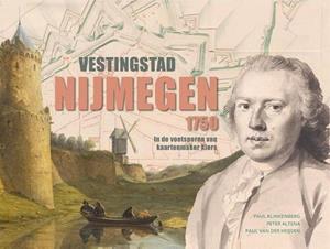 Paul Klinkenberg Vestingstad Nijmegen 1750 -   (ISBN: 9789464550122)