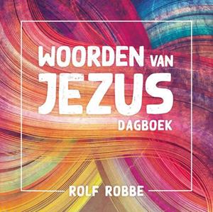 Rolf Robbe Woorden van Jezus -   (ISBN: 9789043537391)