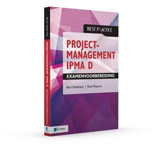 Bert Hedeman, Roel Riepma Projectmanagement IPMA D Examenvoorbereiding -   (ISBN: 9789401807623)