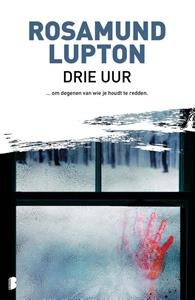 Rosamund Lupton Drie uur -   (ISBN: 9789022597323)