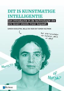 belledeveer,simonkoolstra,tijmenveltman Dit is kunstmatige intelligentie -  Belle de Veer, Simon Koolstra, Tijmen Veltman (ISBN: 9789401808262)