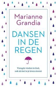 Marianne Grandia Dansen in de regen -   (ISBN: 9789043538077)