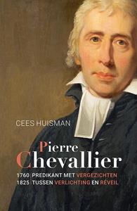 Cees Huisman Pierre Chevallier 1760-1825 -   (ISBN: 9789464550313)