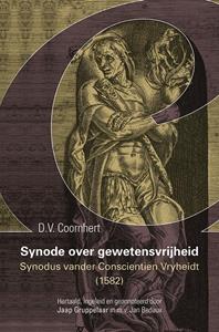 D.V. Coornhert Synode over gewetensvrijheid (1582) -   (ISBN: 9789464550344)