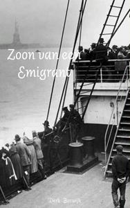 Derk Boswijk Zoon van een emigrant -   (ISBN: 9789402112528)