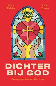 Arjan Plaisier, Ineke Cornet Dichter bij God -   (ISBN: 9789043538343)