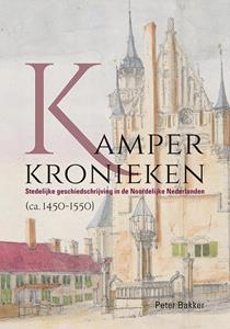 Peter Bakker Kamper kronieken -   (ISBN: 9789464550467)