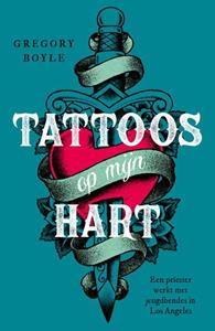 Gregory Boyle Tattoos op mijn hart -   (ISBN: 9789043538640)