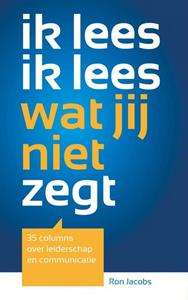 Ron A.F. Jacobs Ik Lees Ik Lees Wat Jij Niet Zegt -   (ISBN: 9789402125849)
