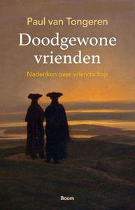 Paul van Tongeren Doodgewone vrienden -   (ISBN: 9789024438204)