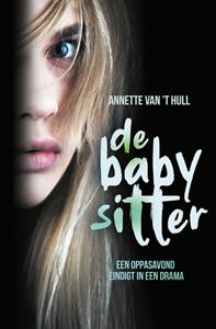 Annette van 't Hull De babysitter -   (ISBN: 9789020630619)