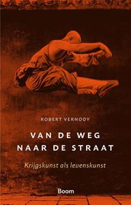 Robert Vernooy Van de weg naar de straat -   (ISBN: 9789024445882)