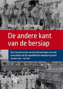 Mary C. van Delden De andere kant van de bersiap -   (ISBN: 9789464561760)