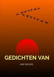Arie Broere Gedichten.. -   (ISBN: 9789402148459)