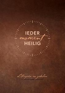 Douglas Kaine McKelvey Ieder moment heilig -   (ISBN: 9789043539319)