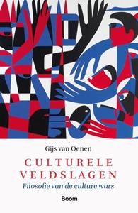 Gijs van Oenen Culturele veldslagen -   (ISBN: 9789024450152)
