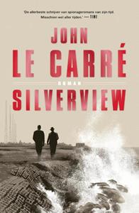 John Le Carré Silverview -   (ISBN: 9789024598267)