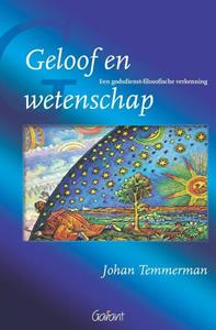 Johan Temmerman Geloof en wetenschap -   (ISBN: 9789044137095)