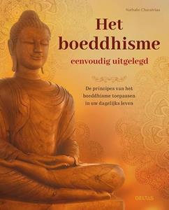 Nathalie Chasseriau Het boeddhisme eenvoudig uitgelegd -   (ISBN: 9789044762952)