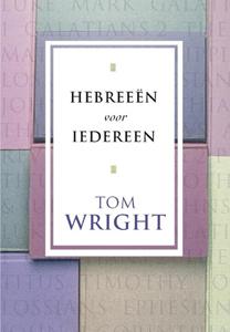 Tom Wright Hebreeën voor iedereen -   (ISBN: 9789051943238)