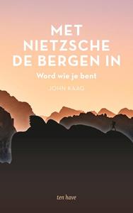 John Kaag Met Nietzsche de bergen in -   (ISBN: 9789025907280)