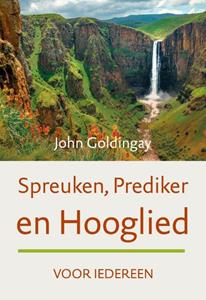 John Goldingay Spreuken, Prediker en Hooglied voor iedereen -   (ISBN: 9789051945133)