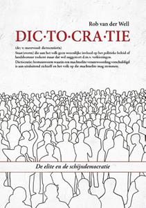 Rob van der Well Dictocratie -   (ISBN: 9789464610536)