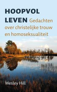 Wesley Hill Hoopvol leven -   (ISBN: 9789051945638)