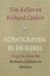 Richard Coekin, Tim Keller Schatgraven in de Bijbel -   (ISBN: 9789051945645)