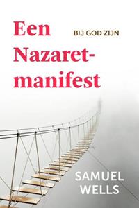 Samuel Wells Een Nazaret-manifest -   (ISBN: 9789051945690)
