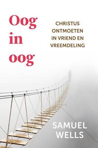 Samuel Wells Oog in oog -   (ISBN: 9789051945775)