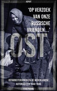 Feiko Postma 'Op verzoek van onze Russische vrienden...' -   (ISBN: 9789464624755)