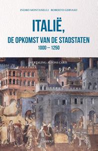 Indro Montanelli, Roberto Gervaso Italië, de opkomst van de stadstaten 1000 - 1250 -   (ISBN: 9789464628548)