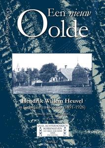 Hendrik Willem Heuvel Een nieuw Oolde -   (ISBN: 9789464628777)