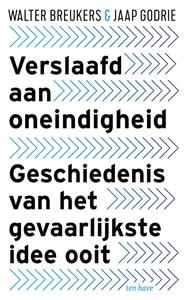 Jaap Godrie, Walter Breukers Verslaafd aan Oneindigheid -   (ISBN: 9789025908102)