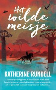 Katherine Rundell Het wilde meisje -   (ISBN: 9789021031774)