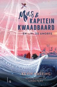Kevin Hassing Mus en kapitein Kwaadbaard en De Amorfe -   (ISBN: 9789021034713)