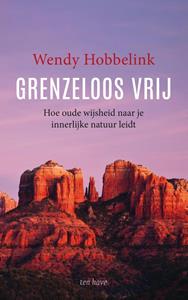 Wendy Hobbelink Grenzeloos vrij -   (ISBN: 9789025908836)