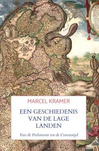 Marcel Kramer Een Geschiedenis van de Lage Landen -   (ISBN: 9789464650396)