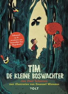 Jan Paul Schutten, Tim Hogenbosch Tim de kleine boswachter -   (ISBN: 9789021425924)