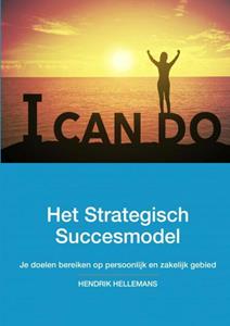 Hendrik Hellemans Het Strategisch Succesmodel -   (ISBN: 9789402179729)