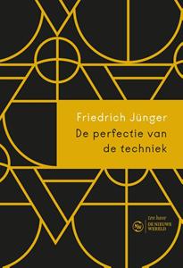 Friedrich Georg Jünger De perfectie van de techniek -   (ISBN: 9789025909727)