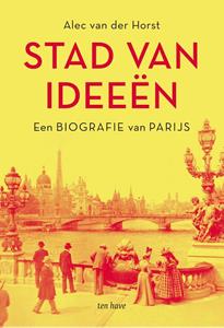 Alec van der Horst Stad van ideeën -   (ISBN: 9789025909765)