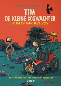 Jan Paul Schutten, Tim Hogenbosch Tim de kleine boswachter: De baas van het bos -   (ISBN: 9789021468280)